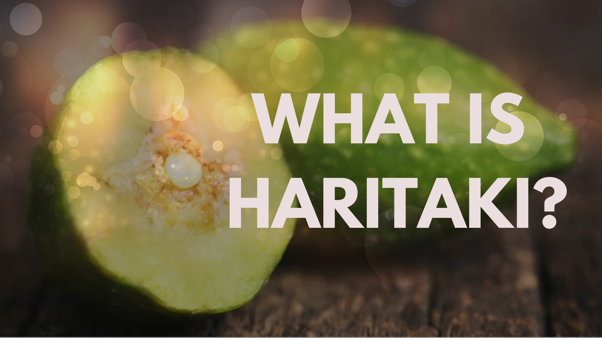 what is Haritaki