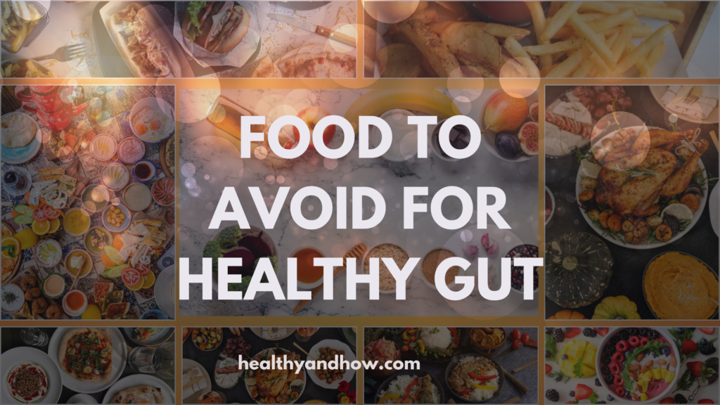 food to avoid for healthy gut